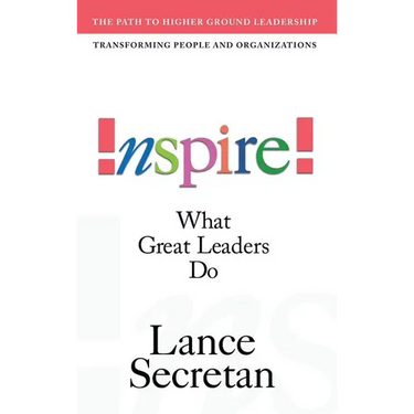 Inspire! What Great Leaders Do