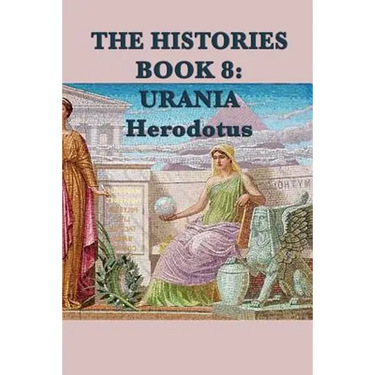 The Histories Book 8: Urania