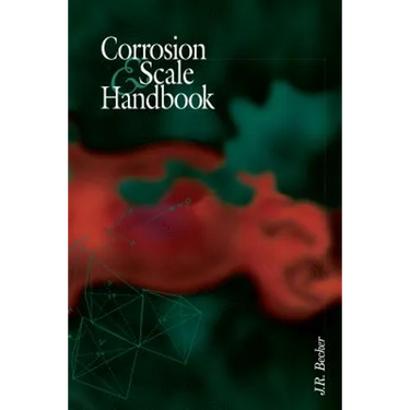 Corrosion and Scale Handbook