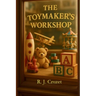 The Toymaker's Workshop: A Magical Story about Courage, Kindness, Friendship and Believing in Yourself (A Motivational Book for Children)