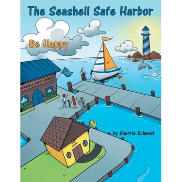 The Seashell Safe Harbor: Be Happy