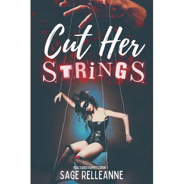 Cut Her Strings: A Dark Why Choose Dystopian Romance
