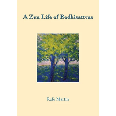A Zen Life of Bodhisattvas