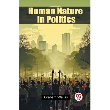 Human Nature in Politics