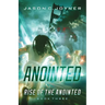 Anointed: Rise of the Anointed Book 3