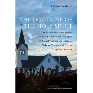 The Doctrine of the Holy Spirit