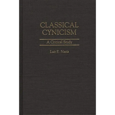 Classical Cynicism: A Critical Study
