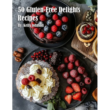 50 Gluten-Free Delights Recipes