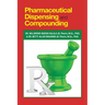 Pharmaceutical Dispensing and Compounding