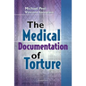 The Medical Documentation of Torture