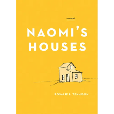 Naomi's Houses: A Memoir