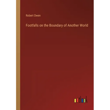 Footfalls on the Boundary of Another World