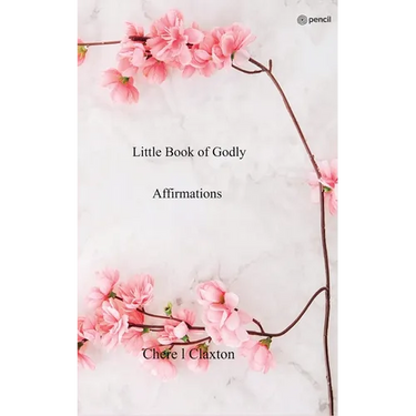 Little Book of Godly Affirmations