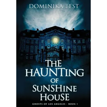The Haunting of Sunshine House