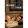Burn This: A Play