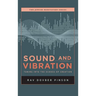 Sound and Vibration: Tuning into the Echoes of Creation