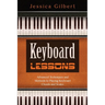 Keyboard Lessons: Advanced Techniques and Methods to Playing Keyboard Chords and Scales