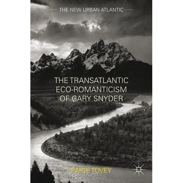 The Transatlantic Eco-Romanticism of Gary Snyder