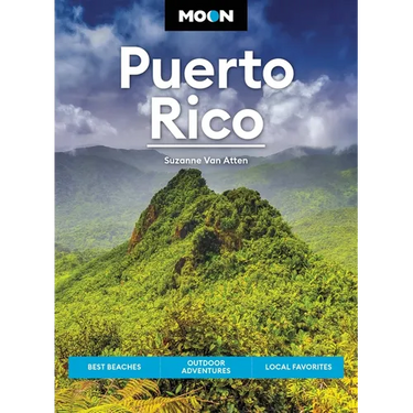 Moon Puerto Rico: Best Beaches, Outdoor Adventures, Local Favorites