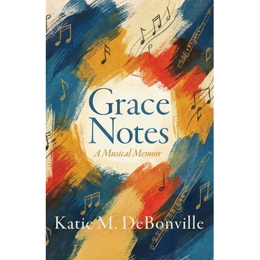Grace Notes: A Musical Memoir