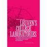 Leuven's College Laboratories: An Urban Walking Guide Through 600 Years of Science