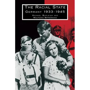 The Racial State: Germany 1933 1945