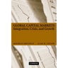 Global Capital Markets: Integration, Crisis, and Growth