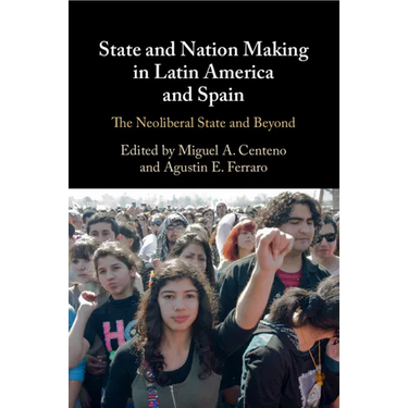 State and Nation Making in Latin America and Spain