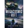 Megacosmic Rift: A Dark Sci-Fi Epic Fantasy