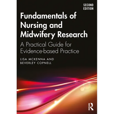 Fundamentals of Nursing and Midwifery Research: A Practical Guide for Evidence-based Practice