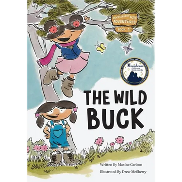 The Wild Buck (Book 1 of the Huckleberry Hill Adventure Series)