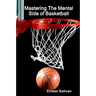 Mastering The Mental Side Of Basketball