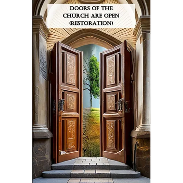 Doors Of The Church Are Open (Restoration)