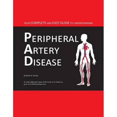 Your Complete and Easy Guide to Understanding Peripheral Artery Disease