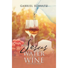 Why Jesus Turned Water into Wine and Still Does