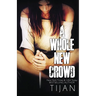 A Whole New Crowd
