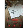 Gambling with Murder: Book Four of the Wilbarger County Series