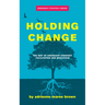 Holding Change: The Way of Emergent Strategy Facilitation and Mediation