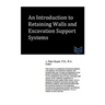 An Introduction to Retaining Walls and Excavation Support Systems