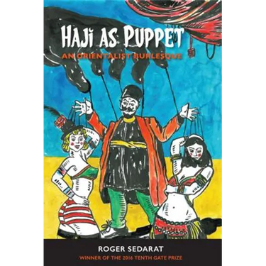 Haji as Puppet: An Orientalist Burlesque