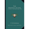 The Heavenly Octave: A Study of the Beatitudes 1936