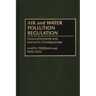 Air and Water Pollution Regulation: Accomplishments and Economic Consequences