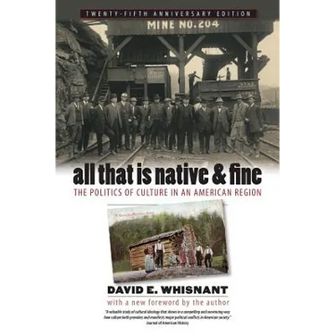 All That Is Native and Fine: The Politics of Culture in an American Region