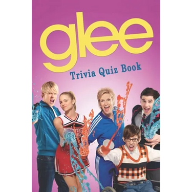Glee: Trivia Quiz Book