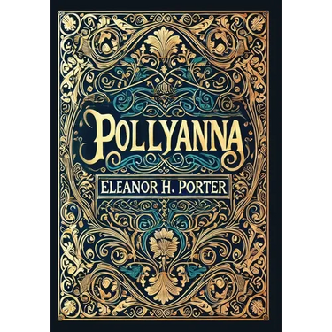 Pollyanna (Collector's Edition) (Laminated Hardback with Jacket)