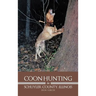 Coon Hunting in Schuyler County, Illinois