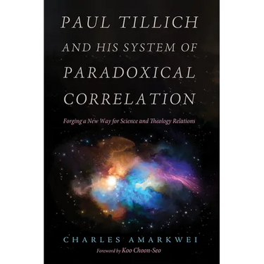 Paul Tillich and His System of Paradoxical Correlation