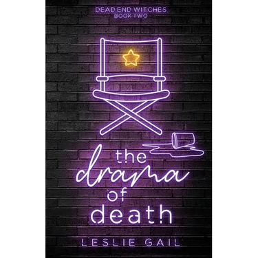 The Drama of Death: Dead End Witches - Book Two