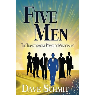 Five Men: The Transformative Power of Mentorships