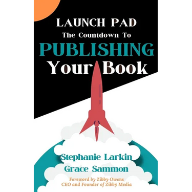 Launch Pad: The Countdown to Publishing Your Book